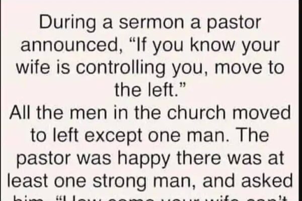 During a sermon a pastor announced….