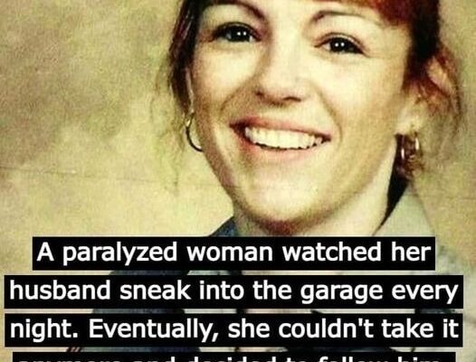 A woman who was paralyzed observed her husband sneak into the garage every night.