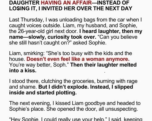 I Discovered My Husband Was Having an Affair with Our Neighbor’s Daughter — But Instead of Exploding, I Invited Her to Our Home the Very Next Day